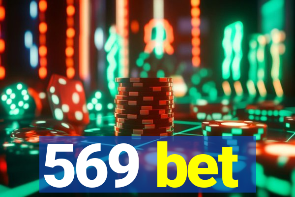 569 bet